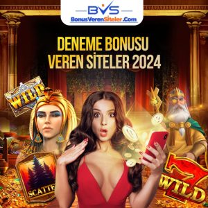 deneme bonusu veren siteler 2024